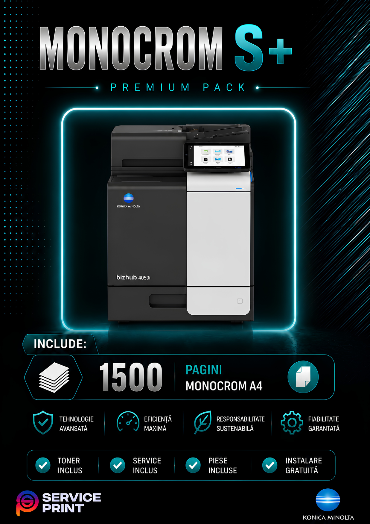 Abonament Print Monocrom S+ de închiriere copiator Iași: 1.500 pagini monocrom A4 incluse lunar, cost fix și predictibil, fără investiție inițială. Serviciu oferit de Service Print Iași, partener autorizat Konica Minolta.