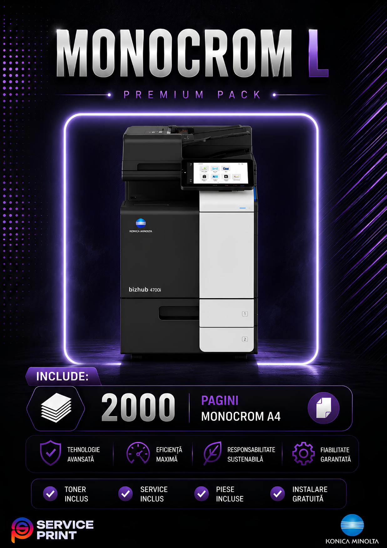 Abonament Print Monocrom L de închiriere copiator Iași: 3.000 pagini monocrom A4 incluse lunar, cost fix și predictibil, fără investiție inițială. Serviciu oferit de Service Print Iași, partener autorizat Konica Minolta.